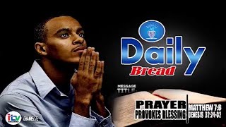 II Daily Bread II Prayer Provokes Blessings II Pst Francis AM Mambu  3102024 [upl. by Crowns722]