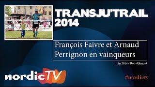 TransjuTrail  François Faivre et Arnaud Perrignon au sommet Nordic TV [upl. by Nanyk620]