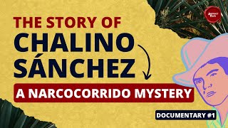 The Story of Chalino Sánchez A Narcocorrido Mystery [upl. by Rab508]