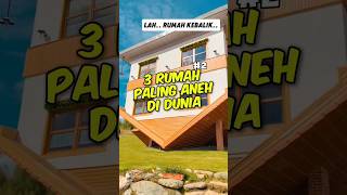 3 Rumah paling aneh di dunia Nomor 3 berasal dari Indonesia [upl. by Adna]