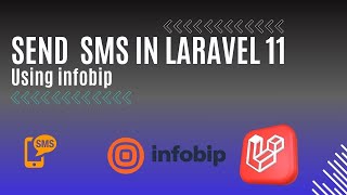 Sending Messages Notification SMS from your Laravel 11 using Infobip SMS gateway [upl. by Sitruk]