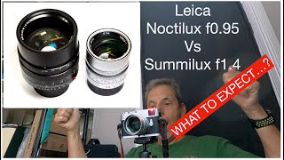 Leica 50mm Noctilux f095 vs Summilux f14 Whats the difference [upl. by Eignav]