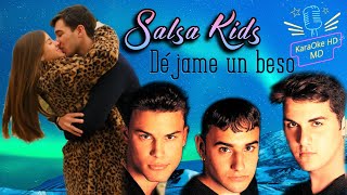 DÉJAME UN BESO  SALSA KIDS KaraOke HD [upl. by Prudy]