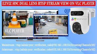 How to View RTSP Stream from Ezviz Dual Lens WiFi Camera on VLC Player [upl. by Ami]