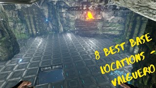 8 BEST BASE LOCATIONS ON VALGUERO  ARK SURVIVAL EVOLVED [upl. by Ludwig]