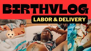 INTENSE LABOR AND DELIVERY VLOG RAW AND REAL  NATURAL BIRTH  NO EPIDURAL MUST WATCH [upl. by Neerhtak]