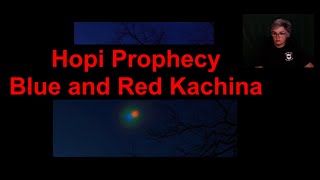 Hopi Prophecy of Blue and Red Kachina being hidden by the Sun [upl. by Toddie]