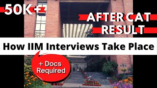 IIM INTERVIEWS PROCESS EXPLAINED What Happens After Getting an IIM SHORTLIST  Documents Verified [upl. by Woodhouse]