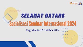 SOSIALISASI SEMINAR INTERNASIONAL 2024 part 2 [upl. by Adar]