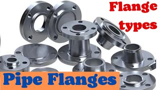 Pipe Flange fittings Basics of Flanges Flange types Pipe fittings [upl. by Atlas]