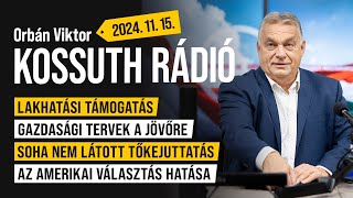 Orbán Viktor a Kossuth Rádióban 2024 november 15 [upl. by Oaht]