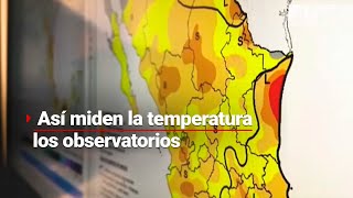 ¿Ya sabías este dato  De esta forma los observatorios miden las temperaturas en México [upl. by Pengelly477]