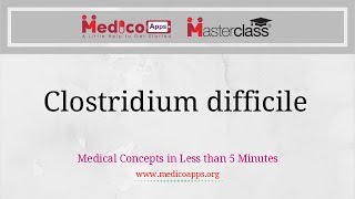 Clostridium difficile NEET PG  DNB  AIIMS PG [upl. by Haroved]