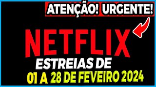 NETFLIX FEVEREIRO 2024 LANÇAMENTOS DE SÉRIES FILMES E ANIMES  Netflix Brasil [upl. by Airbmak]