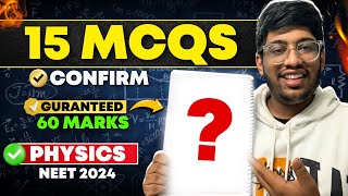 Confirm 15 MCQs of Physics in NEET 2024🔥 60 marks✅ [upl. by Pirozzo]