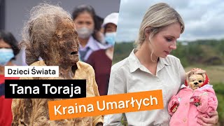 🌏 Dzieci Świata  Tana Toraja Kraina Śmierci  INDONEZJA [upl. by Uaeb]