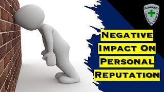 Negative Impact On Personal Reputation [upl. by Bibbie]