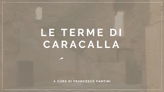 Le Terme di Caracalla [upl. by Ireland]