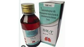 DX T Syrup Dextromethorphan HBr Phenylephrine Hydrochloride amp Chlorpheniramine Maleate Syrup [upl. by Rufus]