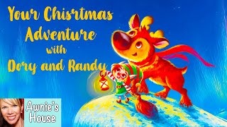 🎄 YOUR CHRISTMAS ADVENTURE WITH DORY AND RANDY by Gurminder and Joni Dosanjh and Ann Baratashvili [upl. by Gannes185]