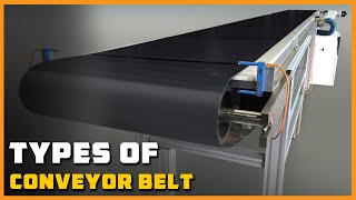 Types of Conveyor Belt [upl. by Hafeetal932]