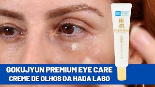 Gokujyun Premium Eye Care  resenha do creme de olhos da Hada Labo [upl. by Einnahc]