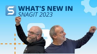 Whats New in Snagit 2023 [upl. by Kall]