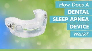 How Does A Dental Sleep Apnea Device Work [upl. by Nabois]