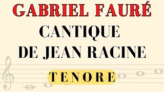 Gabriel Fauré  Cantique de Jean Racine tenor part [upl. by Alyt]