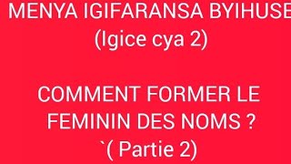 KWIGA IGIFARANSA 116  LE FEMININ ET LE MASCULIN DES NOMSPARTIE 2 BY SMARTNESS MAHWI TV [upl. by Ursa16]