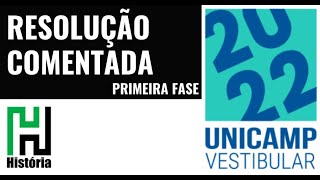 Resolução UNICAMP 2022 Primeira Fase  História Gabarito Comentado [upl. by Binky976]