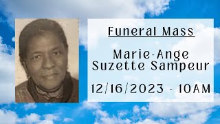 Funeral Mass MarieAnge Suzette Sampeur 12162023 [upl. by Inalial]