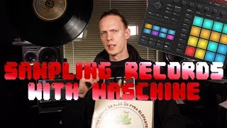 Sampling records with Maschine [upl. by Tanitansy]