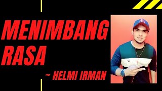 Ahmad Jais  Menimbang Rasa  cover by Helmi Irman [upl. by Fesoj]