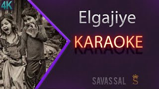 Elgajiye Karaoke Türkü [upl. by Ramar]