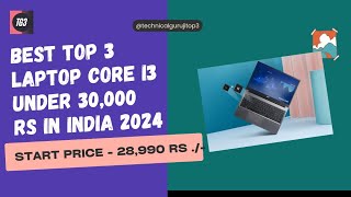 Laptop Core i3 Under 30000  Best Laptop under 30000 tranding youtubeviral [upl. by Eanyl]