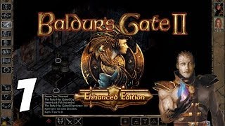 Lets Play Baldurs Gate II Enhanced Edition Part 1  The Great Escape  Gameplay Walkthrough [upl. by Rednave]