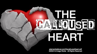 The Calloused Heart  A Message By G Craige Lewis of EX Ministries [upl. by Home]