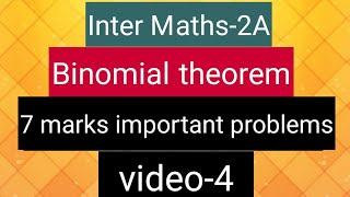 Inter Maths2A Binomial Theorem  7 marks important problems  video4 [upl. by Cas292]