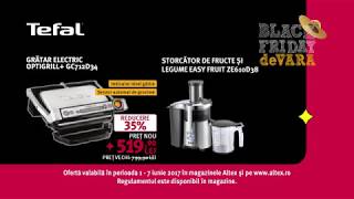 Reclamă ALTEX  TEFAL  Black Friday de Vară 2017 [upl. by Redan]