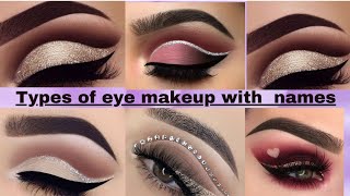 Different Eye Makeup Or Eye Shadows With NamesEye Makeup Name ListEyeLiner DesignEyeshadow Makeup [upl. by Edmea527]