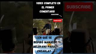 El origen de la bandera argentina ¿en qué se inspiró Manuel Belgrano para crearla [upl. by Saleem730]