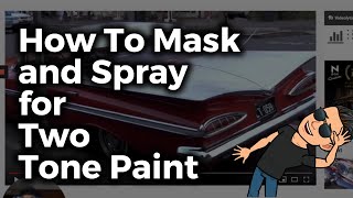 🚘 How To Mask and Spray for Two Tone Paint [upl. by Natam]