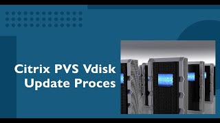 Citrix pvs Vdisk update Process citrix vmware vdi pvs vdiskupdate version merge cloudsoft [upl. by Bridie]