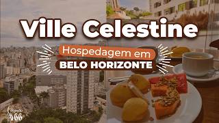 Ville Celestine  Hotel em Belo Horizonte Hospedagem em BH [upl. by Wiltz887]