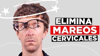 Eliminar los Mareos Cervicales 3 Ejercicios Favoritos [upl. by Maribelle]