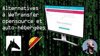 Remplacer WeTransfer par des outils autohébergés  Cest possible [upl. by Revell]