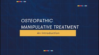 Osteopathic Manipulative Treatment An Introduction [upl. by Mccoy]