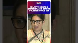 Kolkata Doctor News “Why Is She In Hurry…” Smriti Irani’s Direct Counter To WB CM  RG Kar shorts [upl. by Olivann]