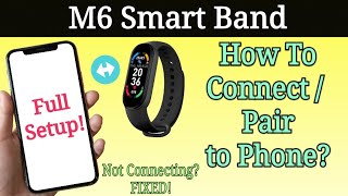 How To ConnectPair M6 Smart Band to Phone  How To Download App  M6 Bracelet [upl. by Eintirb772]